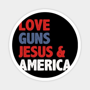 love for Guns, Jesus, and America Magnet